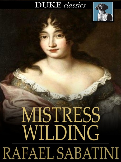 Title details for Mistress Wilding by Rafael Sabatini - Wait list